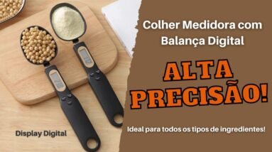 Colher Medidora com Balança Digital!